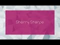 Sherry sharpe  appearance