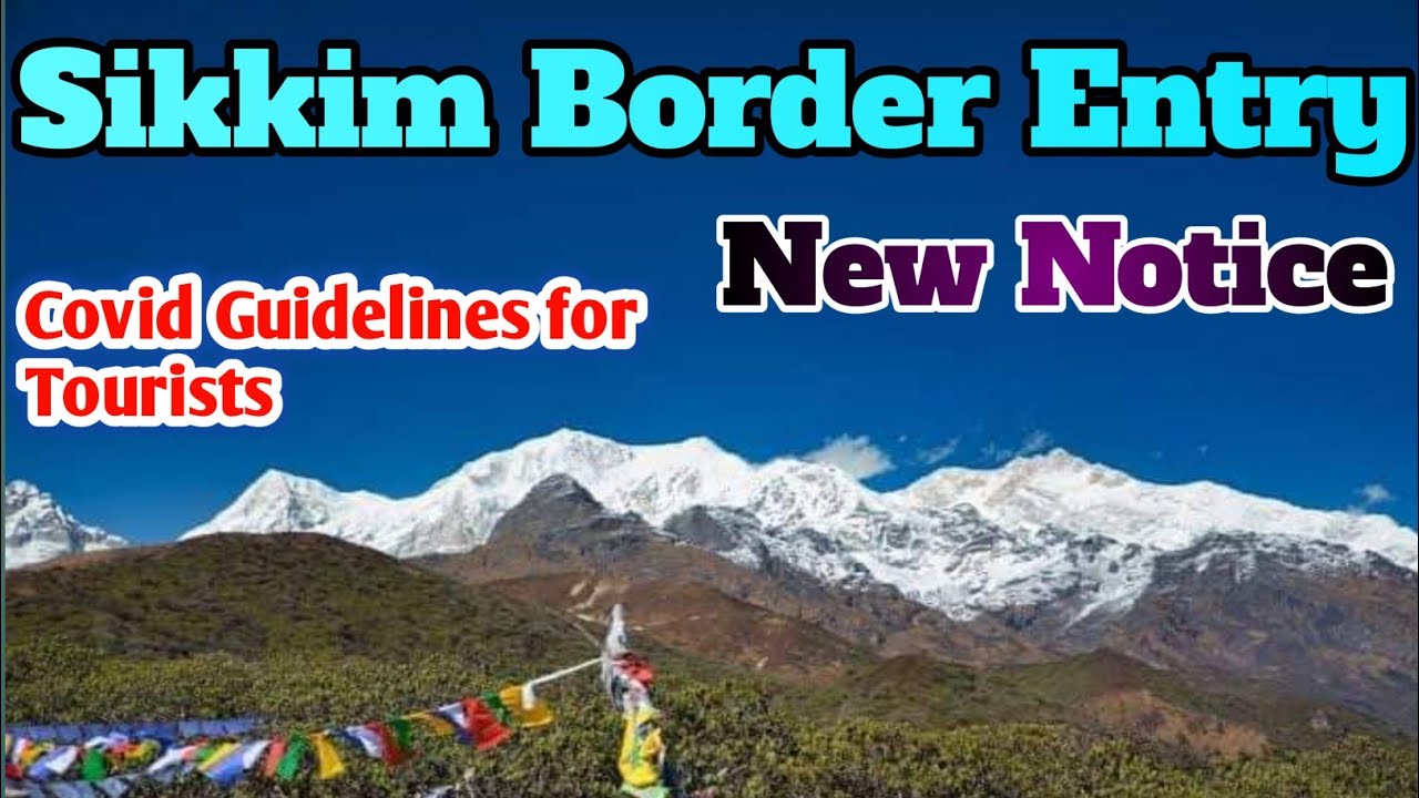 Sikkim border entry new notice || Covid-19 Guidelines || New rules for Nepal Bhutan and Bangladesh.