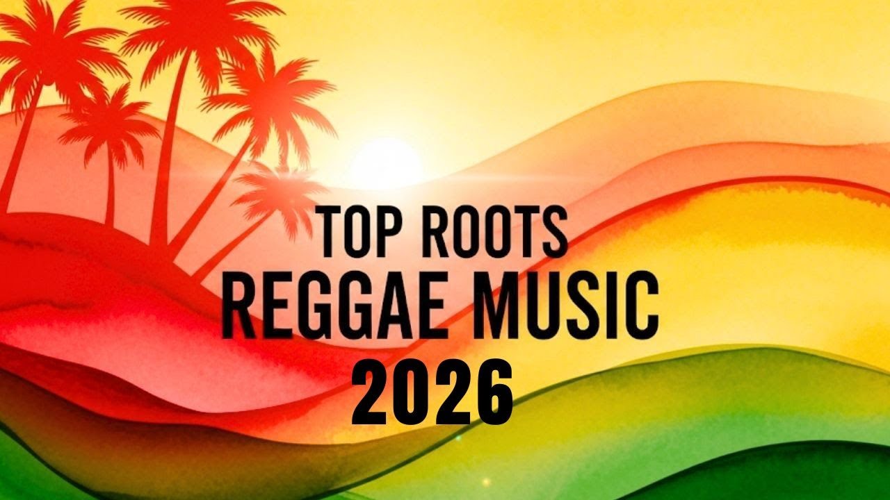 Top 10 Roots Reggae Music 2026 🌴A Healing Journey Through Rasta Roads, Jah’s Light & One Love