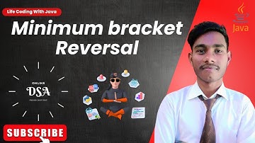Minimum bracket Reversal  || interview questions || coding ninjas || java