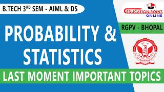 RGPV Probability & Statistics Last Moment Important Topic B.Tech for AIML, DS & AI 3rd Semester