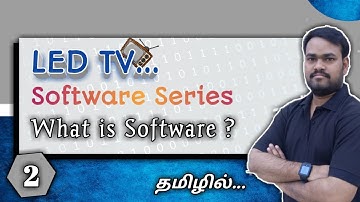 Day 2 / What is Software ? / How its working in LED TV / Techprabu / LED TV software Series