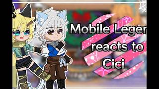 Mobile Legend react to ●Cici● | Gacha Cute | ● Gacha ●