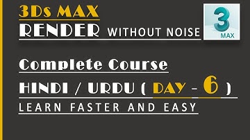 3DS MAX || HOW TO REMOVE NOISE IN ARNOLD RENDER  || DAY - 6