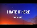 Taylor Swift I Hate It Here Lyrics mp3
