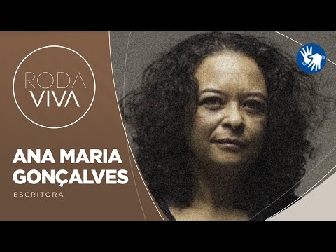 Roda Viva | Ana Maria Gonçalves | 17/07/2023