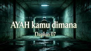 Ayah kamu dimana (official video lirick) Daplun 07 