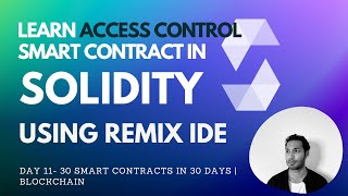 How to use OpenZepplin AccessControl Smart contract | Solidity for beginners | Day 11