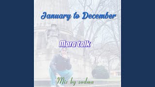January to december mara talk