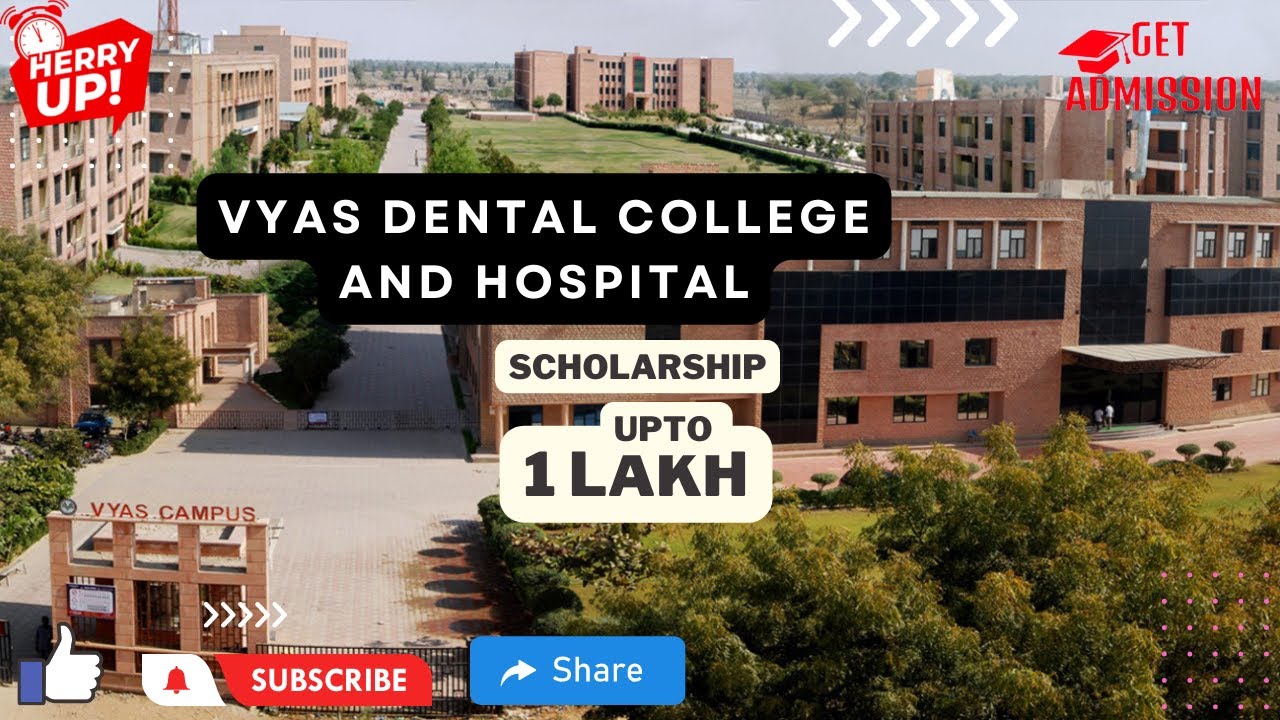VYAS DENTAL COLLEGE JODHPUR COURSES, FEES, ADMISSION Get Direct