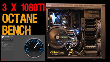 Octanebench 1080 ti - pc build 3 x 1080ti - multi gpu workstation for rendering and deep learning