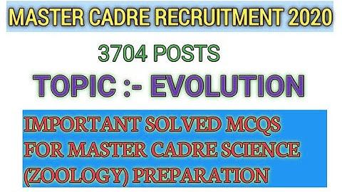 Evolution ( Important MCQs For Master Cadre science( zoology) Preparation!! 3704 Posts