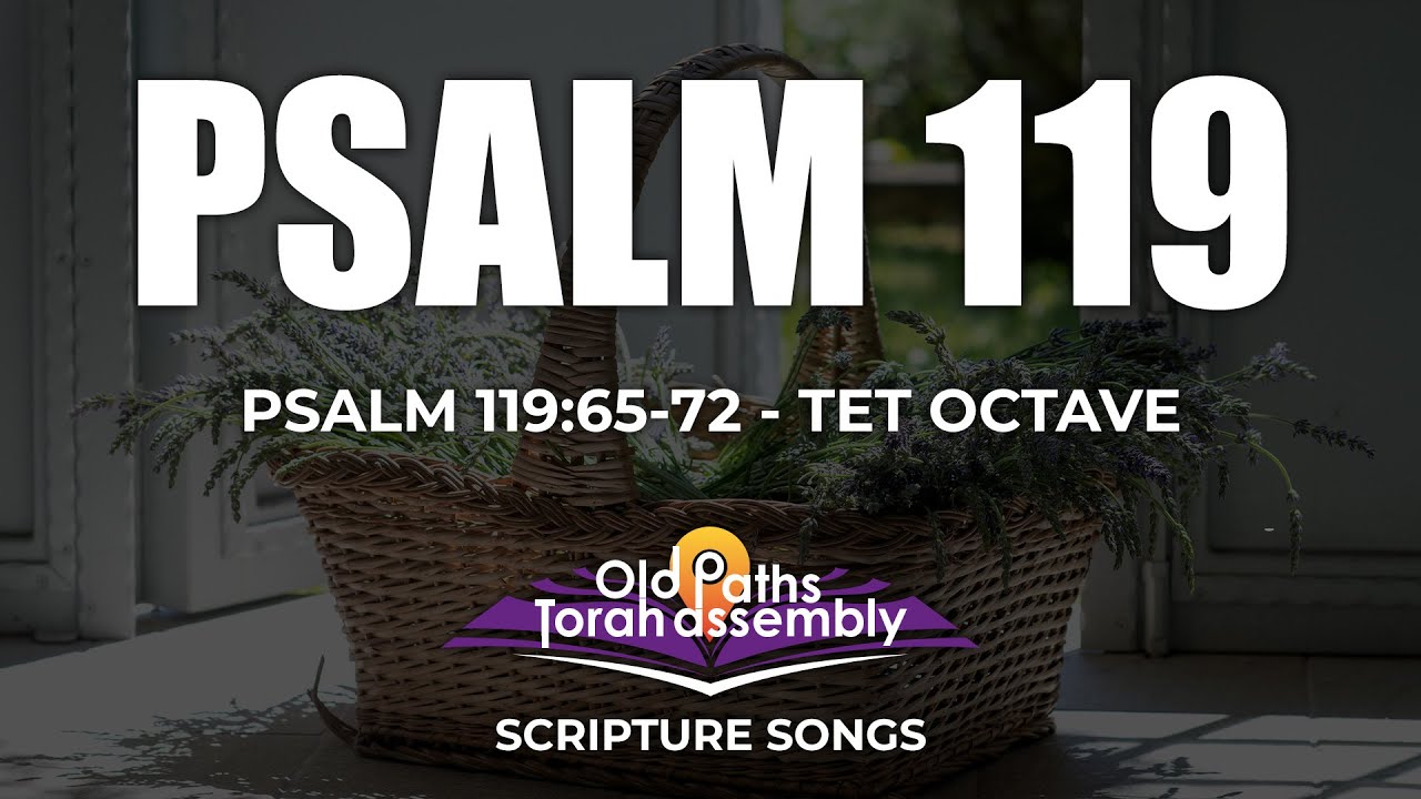  09 Psalm 119 65 72 Tet Octave YouTube