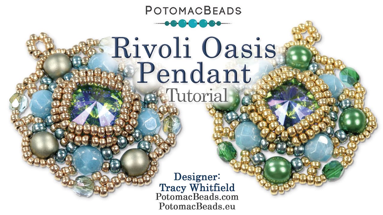Кулон Rivoli Oasis — мастер-класс по изготовлению украшений своими руками от PotomacBeads