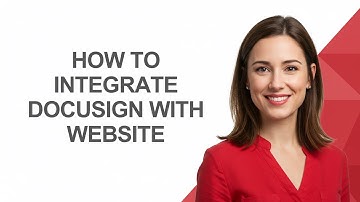 How to Integrate Docusign with Website - AshleyHowTo