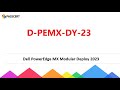 D-PEMX-DY-23 Dell PowerEdge MX Modular Deploy 2023 Exam Dumps