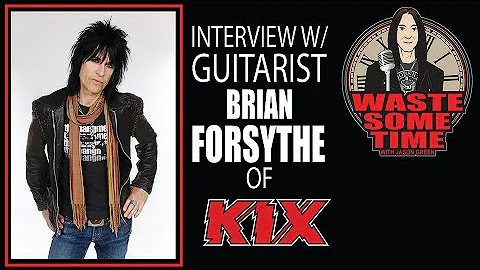 BRIAN FORSYTHE of KIX - A Story of Rock N Roll & S...