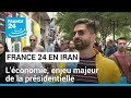 Iran  lconomie enjeu majeur de la prsidentielle du 28 juin  france 24