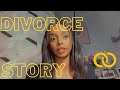 Storytime- My Divorce Story [Official] [Part1]