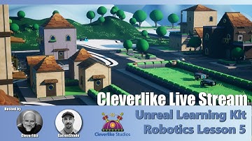 Unreal Learning Kit: Robotics Lesson 5
