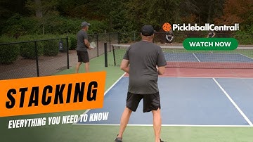 Everything You Need to Know About Stacking in Doubles Pickleball