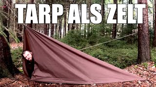 Vielseitigste geschlossene Tarp Aufbauvariante - Tarp als Zelt #BushcraftBasiswissen
