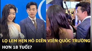 Lọ Lem hẹn hò diễn viên Quốc Trường hơn 18 tuổi?