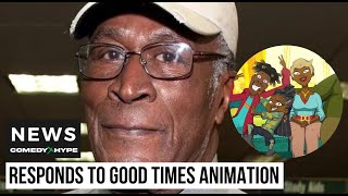 John Amos Finally Responds To Netflix 'Good Times' Animation: 'They'll Have A Hard Time..'  CH News