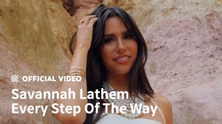 Savannah Lathem - Every Step Of The Way [Official Video]