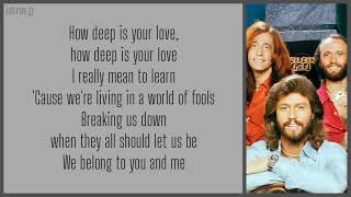 How deep is your love (lyrics) Bee Gees