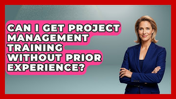 Can I Get Project Management Training Without Prior Experience? | The Project Manager Toolkit News