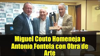 Miguel Couto Homeneja a Antonio Fontela con Obra de Arte
