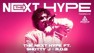 THE NEXT HYPE ft. Shotty J - R.O.B | THE NEXT HYPE CONCERT Powered by SPACEPLUS BANGKOK