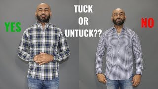 How To Know When To Tuck Your Shirt/Tuck Vs. Untucked Shirt