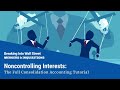 Noncontrolling Interests: The Full Consolidation Accounting Tutorial