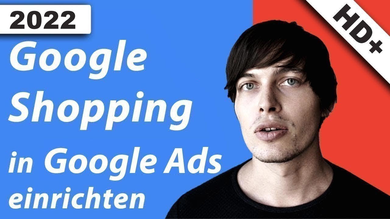 New Update Google Shopping Tutorial: Shopping einrichten