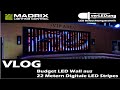 VLOG – Budget LED Wall aus 22 Metern Digitale LED Stripes und MADRIX