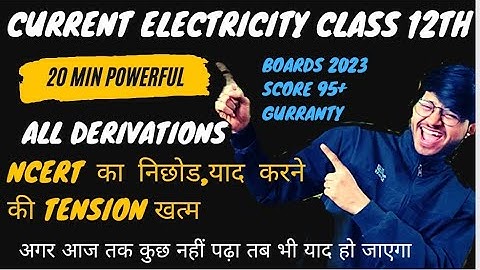 current electricity class 12 one shot all derivations