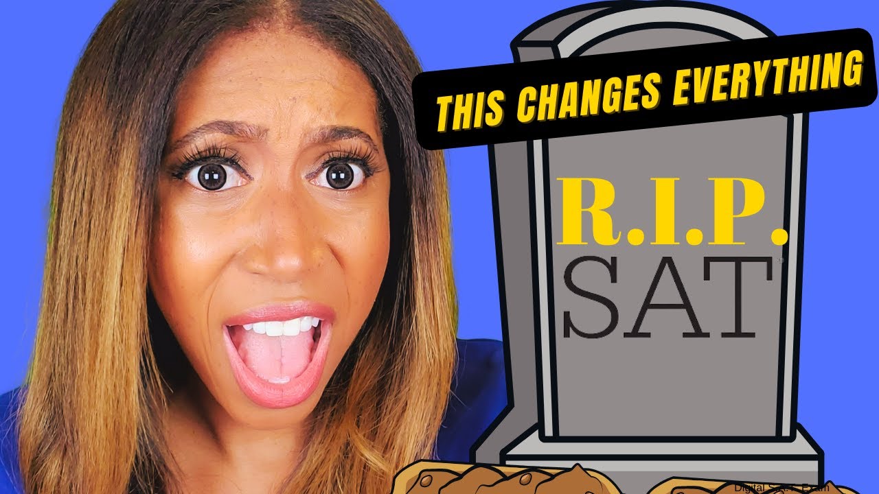 EVERY Change to the Digital S.A.T. Exam- What You NEED to Know