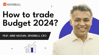 How to trade budget 2024? Feat. Abid Hassan by Be Sensibull 16,049 views 3 months ago 12 minutes, 25 seconds