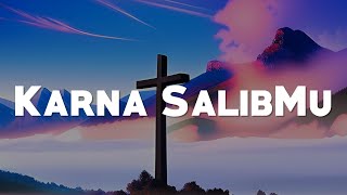 True Worshippers - Karna SalibMu (Lirik)