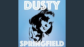 Video thumbnail of "Dusty Springfield - Stay Awhile"