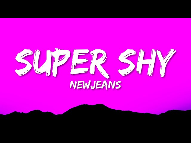 NewJeans - Super Shy (Lyrics) class=
