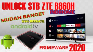 CARA UNLOCK DAN ROOT STB B860H FIRMWARE 2020