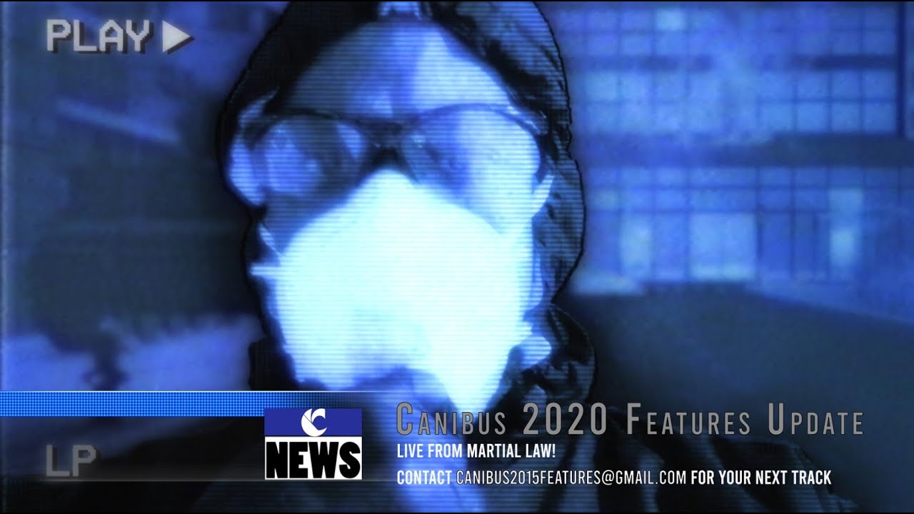 2020 Canibus Features Update