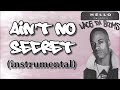 Lace Da  Booms - Ain&#39;t No Secret (instrumental)