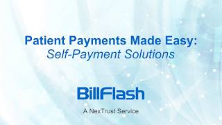 Patient Payments Made Easy: Self-Payment Solutions