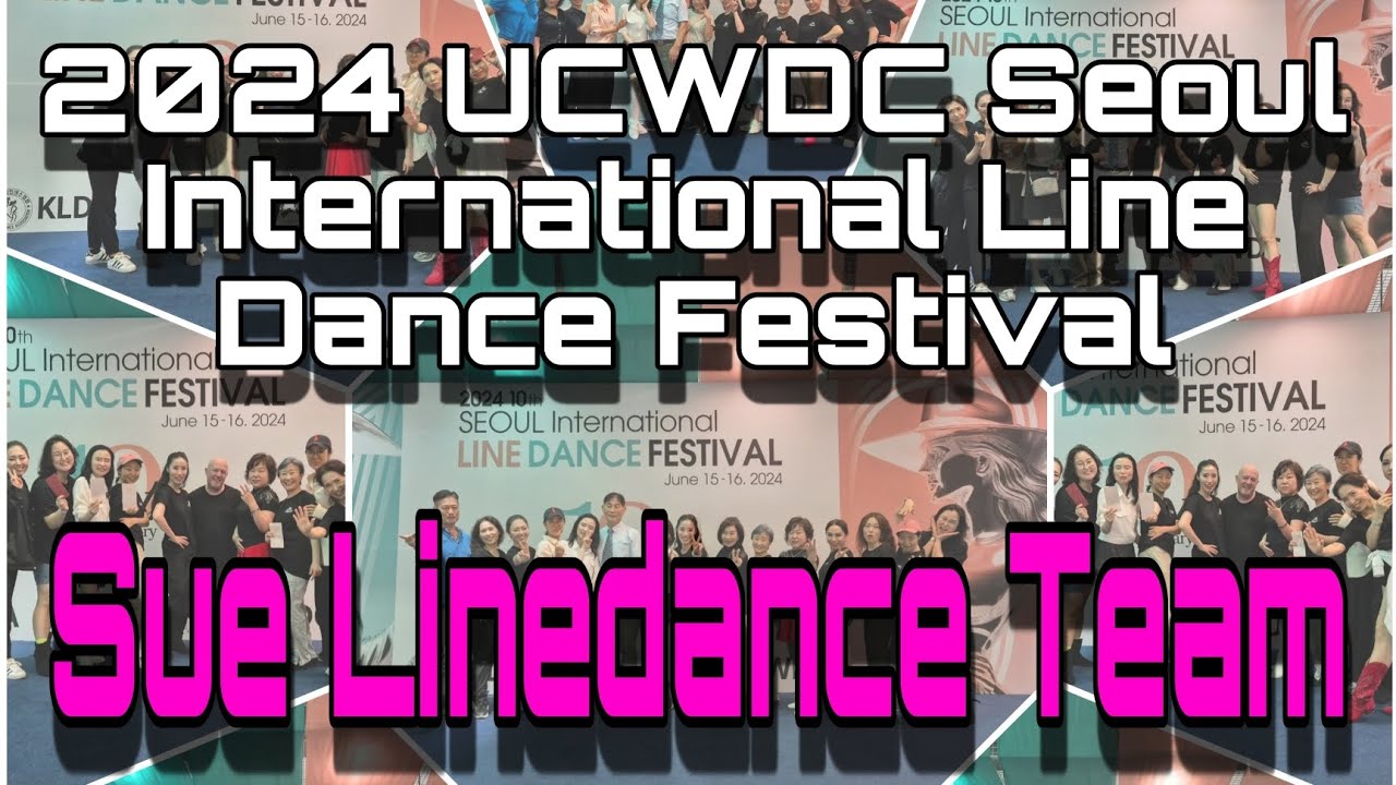 Linedance Heroine "Sue Linedance Team"/2024 UCWDC SEOUL INTERNATIONAL