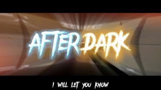 After Dark | My Best Edit Block Strike