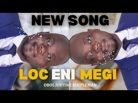 NEW SONG LOC ENI MEGI FT OBOL SIMPLEMAN